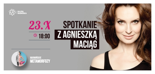 Spotkanie z Agnieszką Maciąg