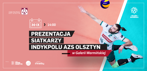 Prezentacja Siatkarzy Indykpolu AZS Olsztyn