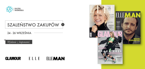Szaleństwo Zakupów z magazynami Glamour, Elle oraz Elle Man