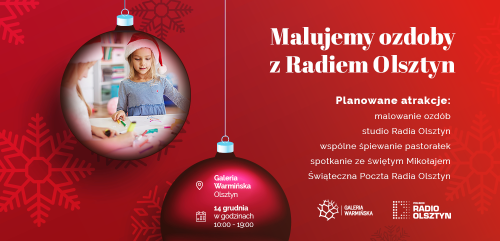 Świąteczne malowanie ozdób z Radiem Olsztyn